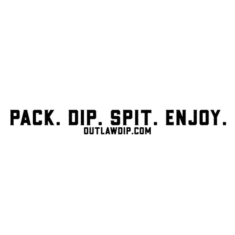 Pack. Dip. Spit. Enjoy. Sticker