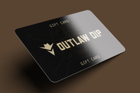 Outlaw Dip Gift Card